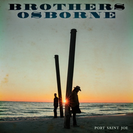 Brothers Osborne - Port Saint Joe Zip