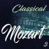 Stream & download Classical Mozart 3