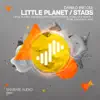 Little Planet / Stabs - Single album lyrics, reviews, download