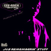 Cee-Rock "The Fury" - Jus Rememberin' Stuff