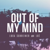 Luca Schreiner - Out of My Mind