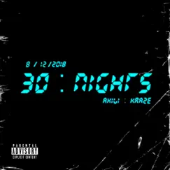 30 Nights (feat. Kraze) - Single by Akili album reviews, ratings, credits