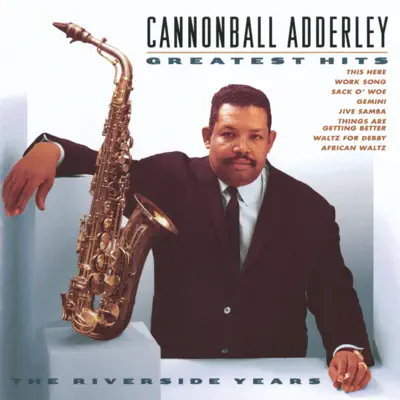 Cannonball Adderley: Greatest Hits - Cannonball Adderley