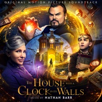 The House With a Clock In Its Walls (Original Motion Picture Soundtrack) The House With a Clock in its Walls - Official Soundtrack