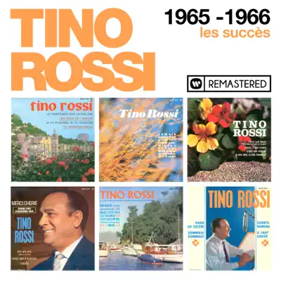 1965-1966 : Les succès (Remasterisé en 2018) - Tino Rossi