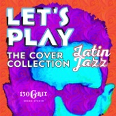 Let's Play Latin Jazz the Cover Collection artwork