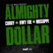 Almighty Dollar (feat. Hwy Foe & Missippi) - Cuddy lyrics