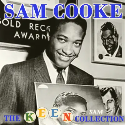 The Complete Remastered Keen Collection - Sam Cooke The Complete Remastered Keen Collection - Sam Cooke