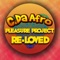 Pleasure Project (Seamus Haji Re-Loved Edit) - C. Da Afro lyrics