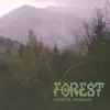 Forest - Single album lyrics, reviews, download