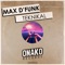 Teknikal - Max d'Funk lyrics