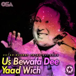 Us Bewafa Dee Yaad Wich - Single - Nusrat Fateh Ali Khan Us Bewafa Dee Yaad Wich - Single - Nusrat Fateh Ali Khan