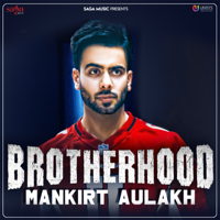 Mankirt Aulakh - Brotherhood - Single artwork