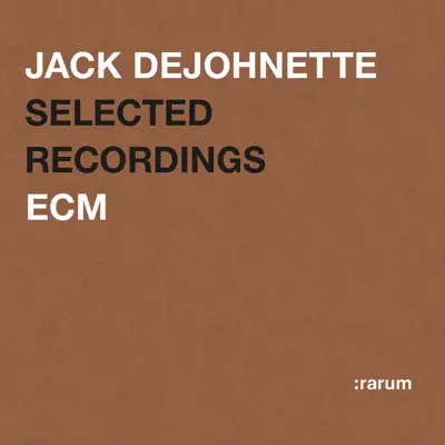 Rarum, Vol. 12: Selected Recordings - Jack DeJohnette