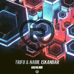 Bad Blood - Single by Trifo & Nabil Iskandar album reviews, ratings, credits