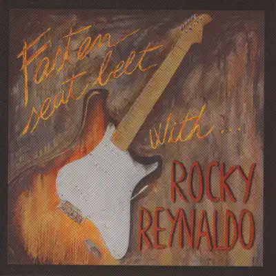 Fasten Seat Belt - Rocky Reynaldo