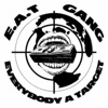 E.A.T. Gang: Everybody a Target