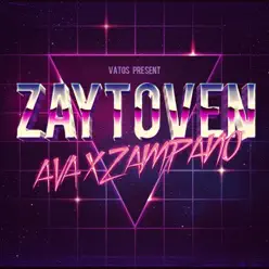 Zaytoven (feat. AVA) - Single - Zampano Zaytoven (feat. AVA) - Single - Zampano