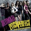 Cups (Pitch Perfect’s “When I’m Gone”) - Pop Version by Anna Kendrick iTunes Track 2