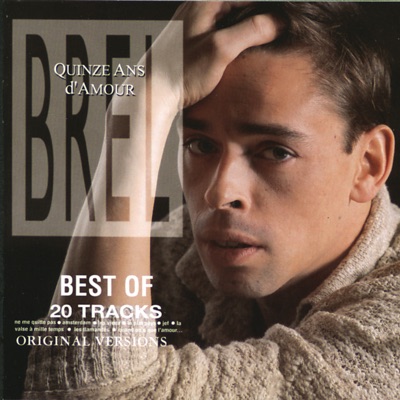 Quinze ans d'amour - Jacques Brel