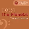 The Masterpieces - Holst: The Planets, Op. 32 album lyrics, reviews, download
