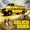 Calico Skies (Original Soundtrack) album lyrics, reviews, download