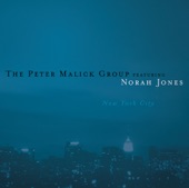The Peter Malick Group - New York City (feat. Norah Jones)