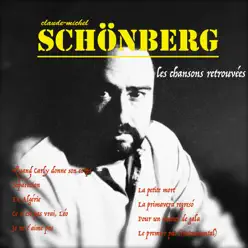 Claude-Michel Schönberg : Les chansons retrouvées - Claude-Michel Schönberg