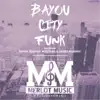 Bayou City Funk (feat. Ervin Bigman Williams & James Murphy) - Single album lyrics, reviews, download