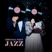 Christmas Party Jazz - Happy New Year, Bossa Nova, Relaxing Instrumental Music artwork