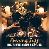 Evening Jazz - Restaurant Dinner & Dancing artwork