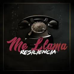 Me Llama - Single - Resiliència