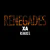 Renegades (Remixes) - EP album lyrics, reviews, download