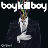 Boy Kill Boy - On My Own