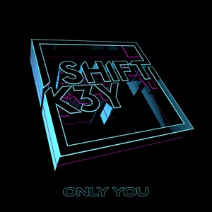 Shift K3Y - Only You - Line Dance Choreographer