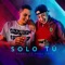 Solo Tú (feat. Yhou Fafo) - Rakso el Real lyrics
