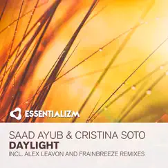 Daylight (The Remixes) - EP by Saad Ayub & Cristina Soto album reviews, ratings, credits
