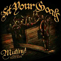 Mutiny (Deluxe Edition) - Set Your Goals