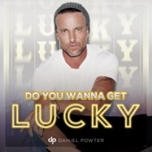 Do You Wanna Get Lucky artwork