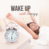 Wake Up with Energy: Cheerful Morning Music to Start the Day, Dream Soft Waves Mix - Various Artists