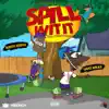 Spill Wit It (feat. Rizzoo Rizzoo & Sauce Walka) - Single album lyrics, reviews, download