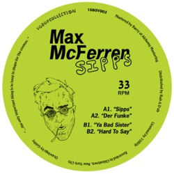 Max McFerren - Ya Bad Sister