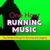 One Hour Running Music – Top Workout Songs for Running and Jogging
