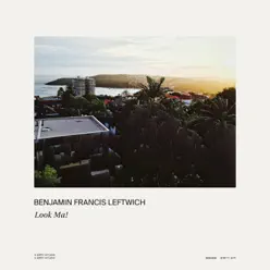 Look Ma! - Single - Benjamin Francis Leftwich