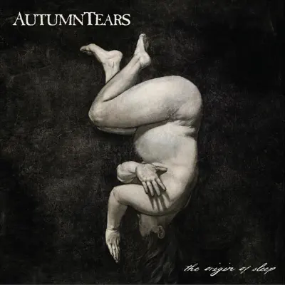 The Origin of Sleep - EP - Autumn Tears The Origin of Sleep - EP - Autumn Tears