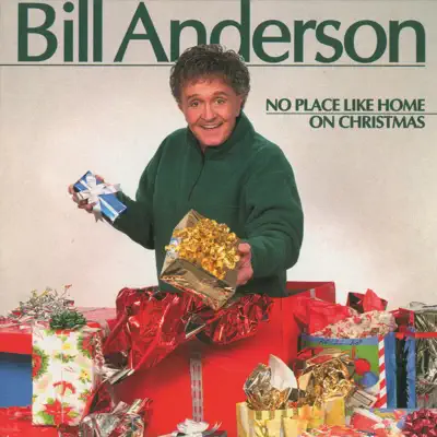 No Place Like Home On Christmas - Bill Anderson