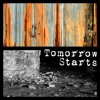 Tomorrow Starts