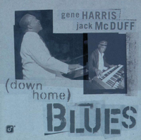 Gene Harris & Brother Jack McDuff - Down Home Blues artwork