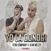Yo la Conocí (feat. Jean Wezzy) - Single album lyrics, reviews, download