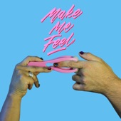 Make Me Feel (feat. Jarryd James) artwork